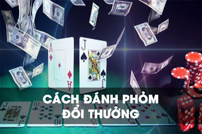 Game bài Phỏm ăn tiền - Chơi online ăn tiền thật